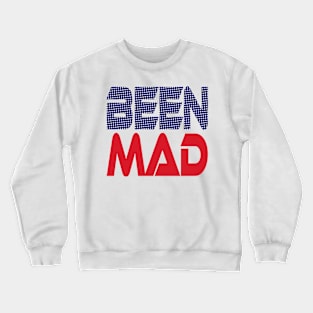 #OurPatriotism: Been Mad (Red, White, Blue) by Onjena Yo Crewneck Sweatshirt